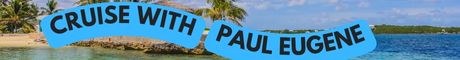 Cruise with Paul Eugene
